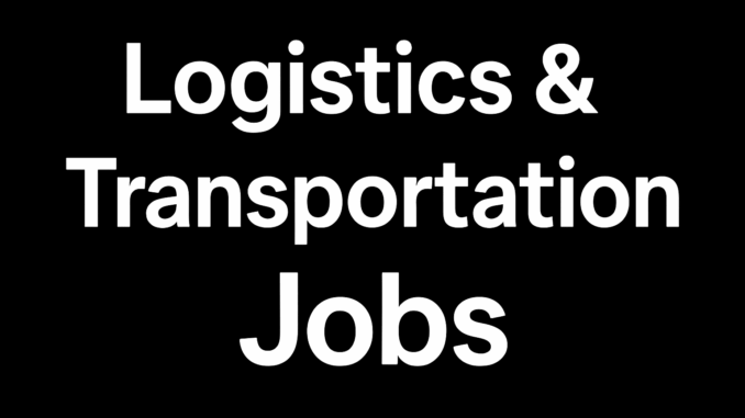 Logistics & Transportation Jobs