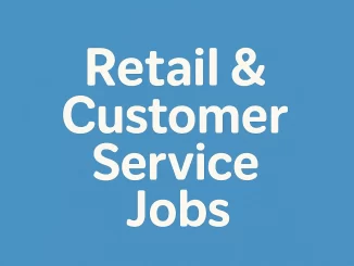 Retail & Customer Service Jobs